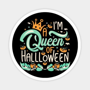 HALLOWEEN Im a queen of Magnet